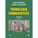 Tehnologie farmaceutica Volumul II (editia 2017) - Iuliana Popovici, Dumitru Lupuleasa, Polirom