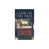 Lamb of the Free: Recovering the Varied Sacrificial Understandings of Jesus's Death