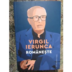 Romaneste, Virgil Ierunca - Editura Humanitas