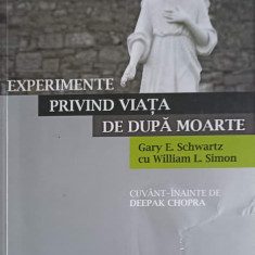 EXPERIMENTE PRIVIND VIATA DE DUPA MOARTE-GARY E. SCHWARTZ