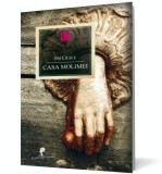Casa molimei - Jim Crace - Editura All
