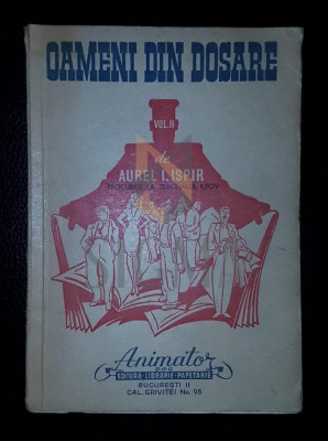 OAMENI DIN DOSARE, vol II , 1947 foto