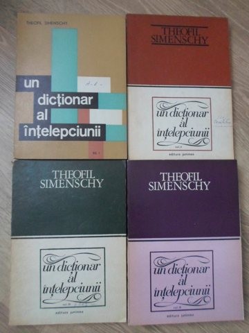 UN DICTIONAR AL INTELEPCIUNII VOL.1-4-THEOFIL SIMENSCHY-129878