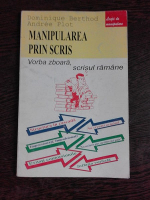 MANIPULAREA PRIN SCRIS - DOMINIQUE BERTHOD foto