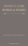 Henry N. Cobb: Words &amp; Works 1948-2018 | HENRY N. COBB