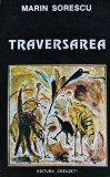 Cumpara ieftin Traversarea - 1994 - Marin Sorescu (@A194)