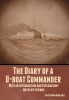 The Diary of a U-boat Commander: With an Introduction and Explanatory Notes by Etienne