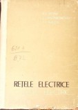 RETELE ELECTRICE CALCULUL ELECTRIC-N.V. BOTAN, EMIL CONSTANTINESCU, A.I. POEATA-276532