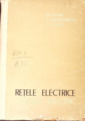 RETELE ELECTRICE CALCULUL ELECTRIC-N.V. BOTAN, EMIL CONSTANTINESCU, A.I. POEATA-276532 foto
