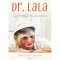 Dr. Lala - A gyermekl&eacute;lek gy&oacute;gy&iacute;t&oacute;ja - Balogh L&aacute;szl&oacute;