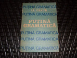 Putina Gramatica Vol.ii - Al. Graur ,552701