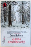ZULEIHA DESCHIDE OCHII de GUZEL IAHINA , 2018