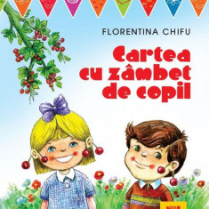 Cartea cu zâmbet de copil. Lecturi pentru copii 5-12 ani - Paperback - Florentina Chifu - Niculescu