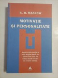 MOTIVATIE SI PERSONALITATE - A. H. MASLOW