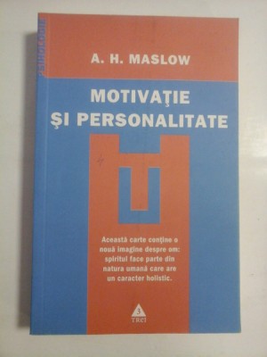 MOTIVATIE SI PERSONALITATE - A. H. MASLOW foto