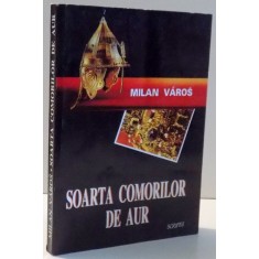 SOARTA COMORILOR DE AUR de MILAN VAROS , 1997