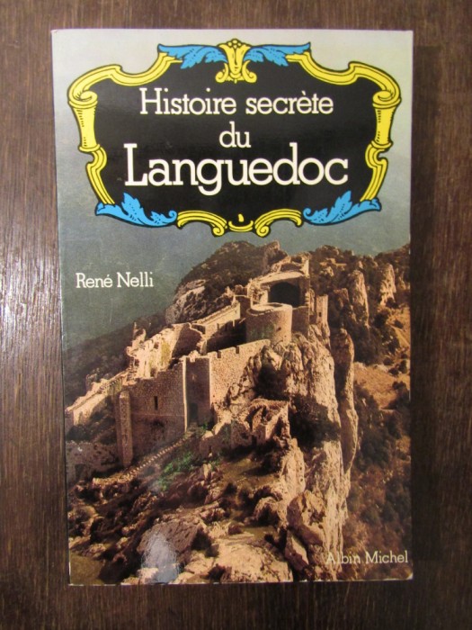 Histoire secrete du Languedoc - Rene Nelli