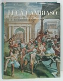 LUCA CAMBIASO da GENOVA ALL 'ESCORIAL di LAURO MAGNANI , CATALOG RAISONNE , TEXT IN LIMBA ITALIANA , 1995