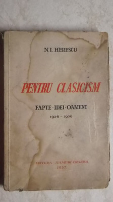 N. I. Herescu - Pentru clasicism, fapte-idei-oameni, 1926-1936 foto