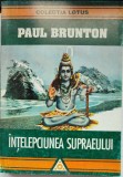 Intelepciunea supraeului/Paul Brunton