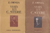 Z. Ornea - Viata lui C. Stere, 2 volume