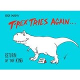 T-Rex Tries Again