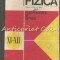 Fizica. Clasele a XI-a Si a XII-a - N. Hangea, N. Stanescu, A. Negulescu