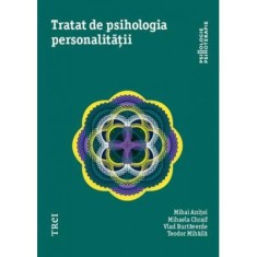 Tratat de psihologia personalitatii - Mihai Anitei