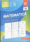 MATEMATICA. ALGEBRA, GEOMETRIE CLASA A VII-A, PARTEA I-ANTON NEGRILA, MARIA NEGRILA-272498