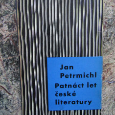 Patnáct let české literatury 1945–1960 -Jan PETRMICHL - IN LIMBA CEHA