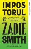 Cumpara ieftin Impostorul/Zadie Smith