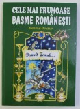 CELE MAI FRUMOASE BASME ROMANESTI , ILUSTRATII de COSTIN CALIMOCEANU , 2008