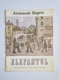 Elefantul &ndash; Aut. Aleksandr Kuprin, Ilustr. D. Borovski, Trad. Natalia Radovici, Ed. Progress/Ion Creangă, 1981
