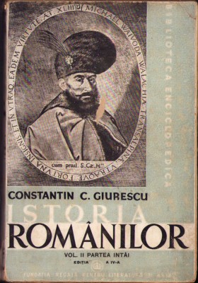 HST C828 Istoria rom&amp;acirc;nilor volumul II partea I 1943 Giurescu foto