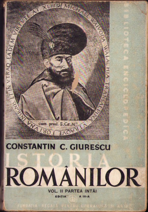 HST C828 Istoria rom&acirc;nilor volumul II partea I 1943 Giurescu