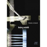 B&aacute;nyaidő - Fekete Rich&aacute;rd