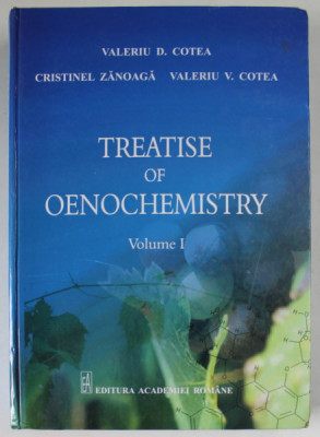 TREATISE OF OENOCHEMISTRY , VOLUME I by VALERIU D. COTEA ...VALERIU V. COTEA , 2014 foto