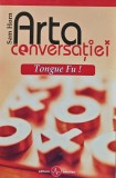 Cumpara ieftin Arta conversatiei. Tongue Fu! - 2005 - Sam Horn (A317)