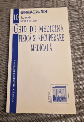 Ghid de medicina fizica si recuperare medicala Georgiana Ozana Tache foto