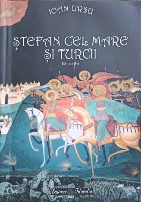 STEFAN CEL MARE SI TURCII-IOAN URSU-238690 foto