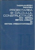Indrumator pentru proiectarea si calculul constructiilor din beton, beton armat si beton precomprimat