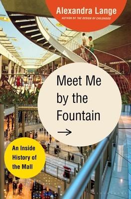 Meet Me by the Fountain: An Inside History of the Mall foto