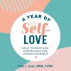 A Year of Self Love: Daily Wisdom and Inspiration for Loving Yourself