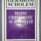 GERSHOM SCHOLEM&nbsp;-&nbsp;DESPRE CHIPUL MISTIC AL DIVINITATII
