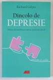 DINCOLO DE DEPRESIE , TEHNICI DE MINDFULNESS PENTRU MOMENTE DIFICILE de RICHARD GILPIN , 2026