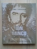 Toma T. Socolescu - Ion Mincu: arhitect 1851-1912 (Editura Academiei)