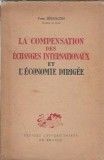 Cumpara ieftin La compensation des echanges internationaux et l'economie dirige (1942) - Yves Seguillon