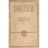 O tragedie americana (volumul 1) - Theodore Dreiser