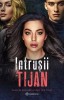 Intrusii, Tijan - Editura Bookzone
