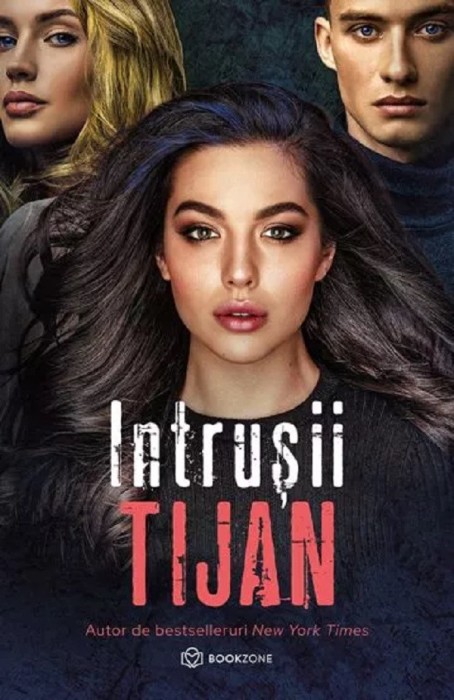 Intrusii, Tijan - Editura Bookzone
